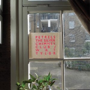 Petrels/Silver Chimney Club/Wat Tyler@Digipak